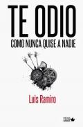 Te odio como nunca quise a nadie
