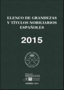 Elenco de grandezas y títulos nobiliarios españoles 2015
