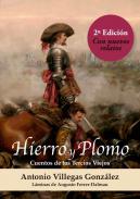 Hierro y Plomo : Cuentos de los Tercios Viejos