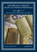 Historia de Al-Andalus según las crónicas medievales, 2.1. La Conquista del Norte de África