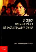 La crítica cinematográfica de Ángel Fernández-Santos