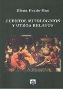 Cuentos mitológicos y otros relatos