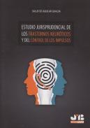 Estudio jurisprudencial de los trastornos neuróticos y del control de los impulsos
