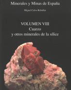 Minerales y minas de España, 8. Cuarzo y otros minerales de la sílice