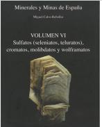 Minerales y minas de España, 6. Sulfatos (seleniatos, teluratos), cromatos, molibdatos y wolframatos