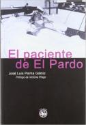 El paciente de El Pardo : la agonía de Franco desvelada por su cardiólogo