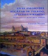 En el asedio del Alcázar de Toledo, ¿fui yo un rehén?