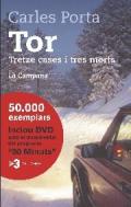 Tor : tretze cases i tres morts