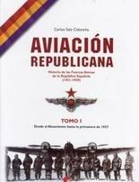 Aviación republicana : historia de las fuerzas aéreas de la República Española, (1931-1939), 1
