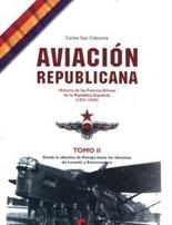 Aviación republicana : historia de 

las Fuerzas Aéreas de la República española (1931-1939), 2. Desde la ofensiva de Vizcaya hasta las ofensivas de Levante y Extremadura