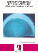 Radiodiagnóstico en patología mamaria : (manual de estudio de la mama)