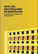 Ruta del racionalisme de Barcelona : el GATCPAC i l'arquitectura dels anys 1930