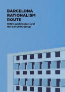 Barcelona Rationalism Route : 1930’s architecture and the gatcpac group