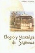 Elogio y nostalgia de Sigüenza