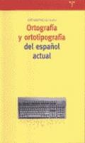 Ortografía y ortotipografía del español actual