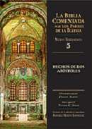 La Biblia comentada por los padres de la Iglesia y otros autores de la época patrística. Nuevo Testamento, 5