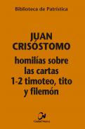 Homilías sobre las Cartas 1-2 Timoteo, Tito y Filemón