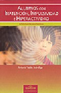 Alumnos con inatención, impulsividad e hiperactividad