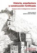 Historia, arquitectura y construcción fortificada