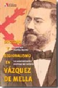 Sociedad y regionalismo en Vázquez de Mella