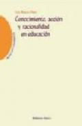 Conocimiento, acción y racionalidad en educación