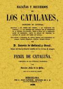 Hazañas 

y recuerdos de los catalanes, o, Colección de leyendas relativas a los hechos más famosos ...