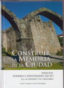 Construir la memoria de la ciudad : espacios, poderes e identidades en la Edad Media (XII-XV), 3. La ciudad y su discurso