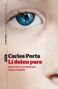 Li deien pare : quan l'horror es disfressa d'amor i familia