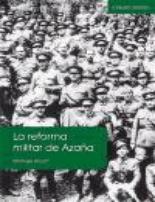 La reforma militar de Azaña (1931-1933)