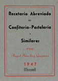 Recetario abreviado de confitería-pastelería y similares para profesionales