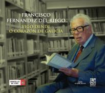 Vigo dende o corazón de Galicia