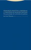 Teología política imperial y comunidad de salvación cristiana