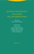 Justicia ecológica en la era del Antropoceno