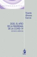 2020, el año de la pandemia de la COVID-19