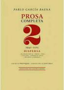 Prosa completa, 2. Dispersa (1942-2015)