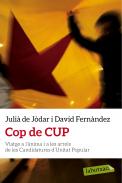 Cop de CUP : viatge a l'ànima i a les arrels de les Candidatures d'Unitat Popular