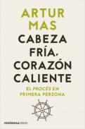 Cabeza fría, corazón caliente : el procés en primera persona
