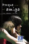 Porque eres mi amiga