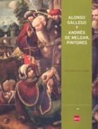 Alonso Gallego y Andrés de Melgar, pintores