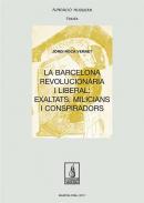 La Barcelona revolucionària i liberal