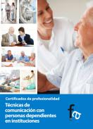 Técnicas de comunicación con personas dependientes en instituciones