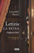 Letizia, la reina impaciente