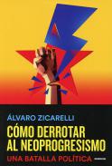 Cómo derrotrar el neoprogresismo