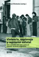 Violencia, espionaje y represión estatal