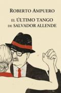 El último tango de salvador Allende