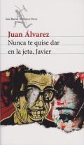 Nunca te quise dar en la jeta, Javier