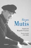 Summa de Maqroll el Gaviero : poesía reunida (1947-2003)