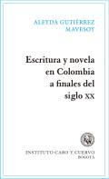 Escritura y novela en Colombia, a finales del siglo XX