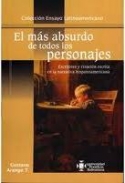 El más absurdo de todos los personajes