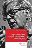 El gobierno de Virgilio Barco treinta años después